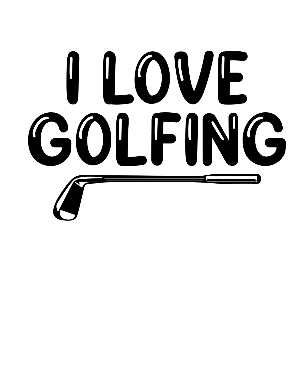 I Love Golfing