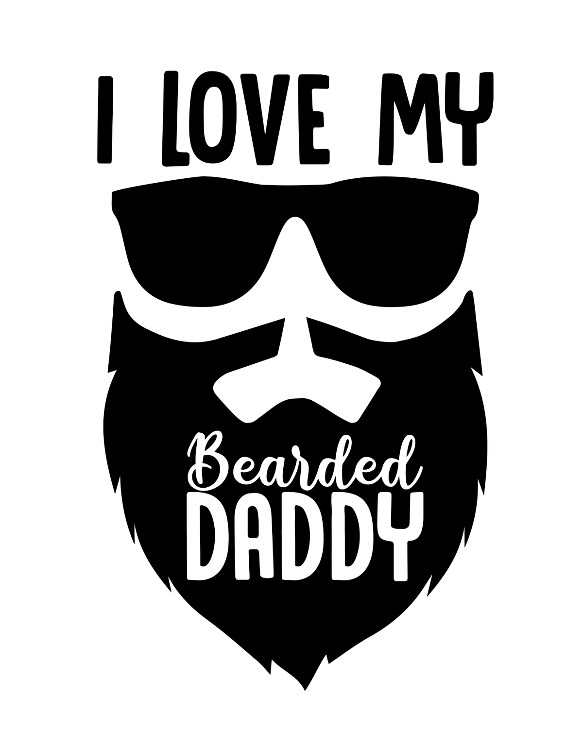 I Love my Brarded Daddy
