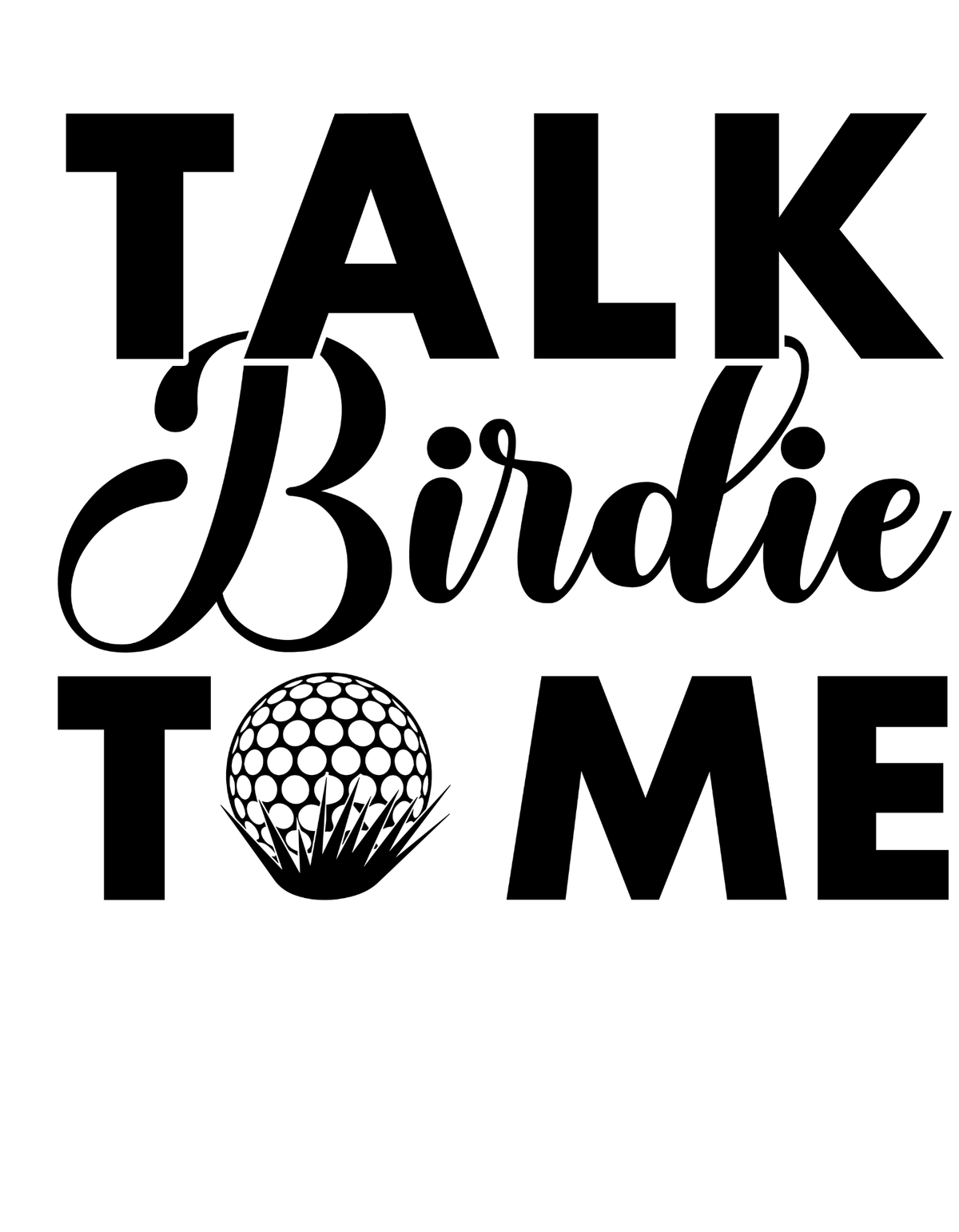 Talk Birdie To Me