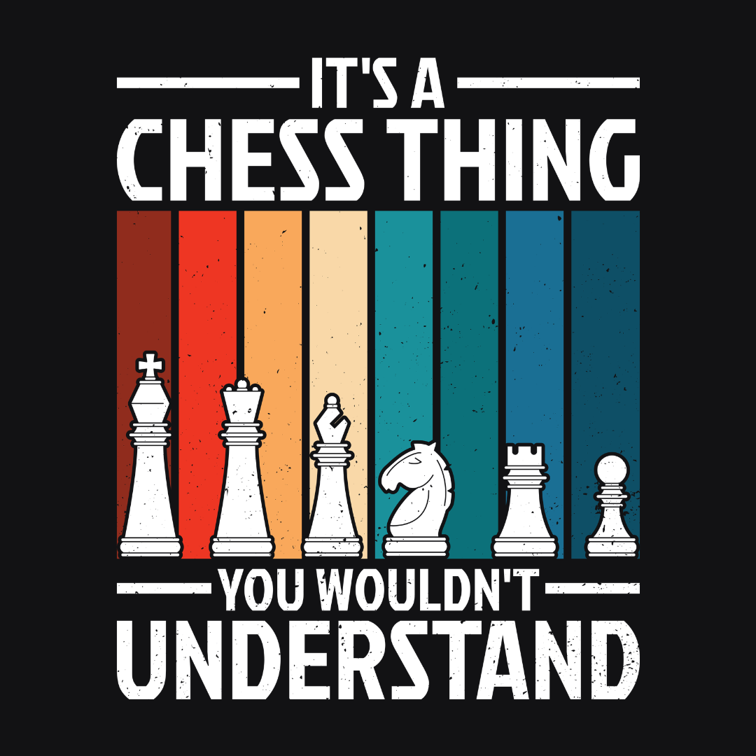 It's A Chess Thing