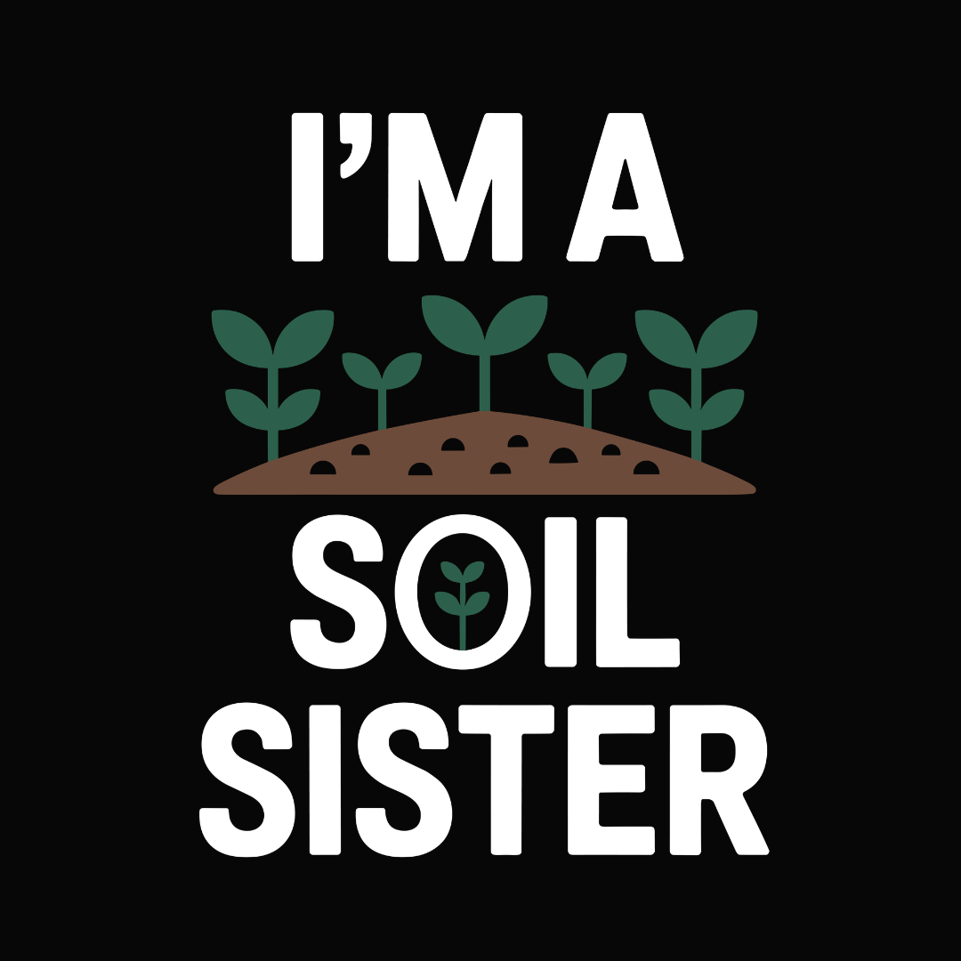 I'M Soil Sister