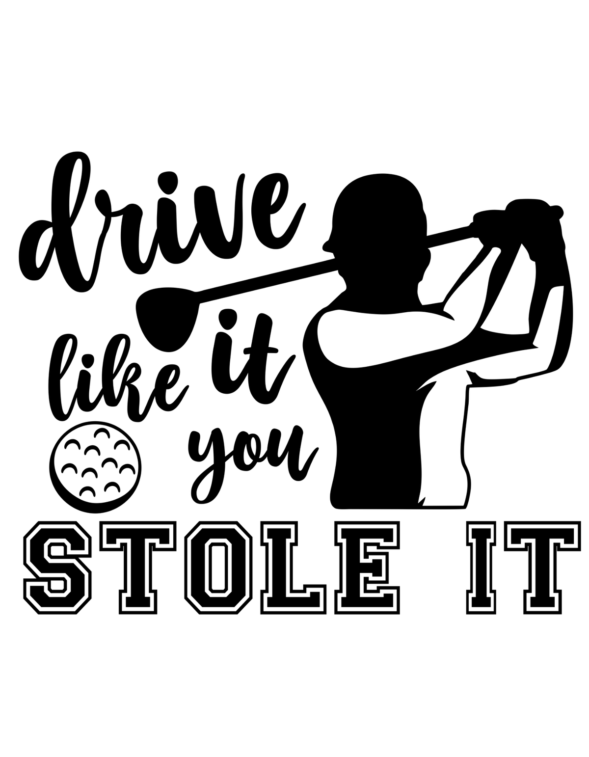 Drive Like It Stole It