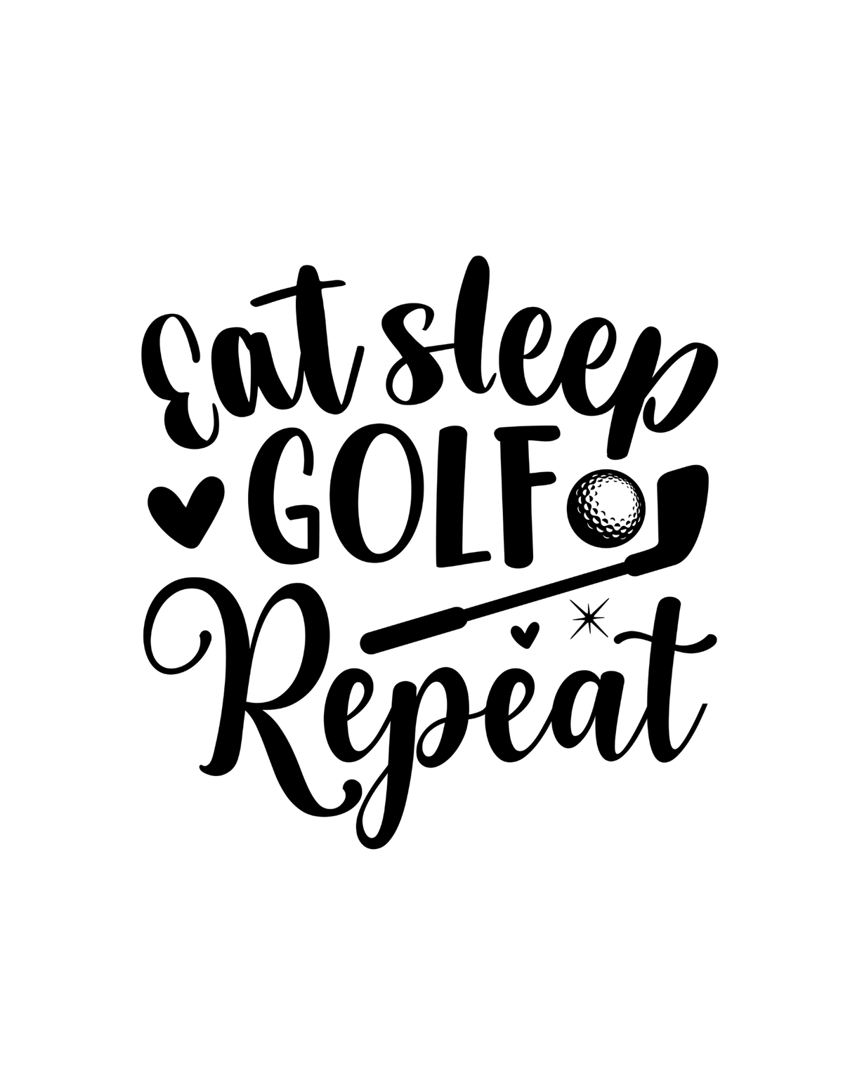 Eat Sleep Golf Repeat