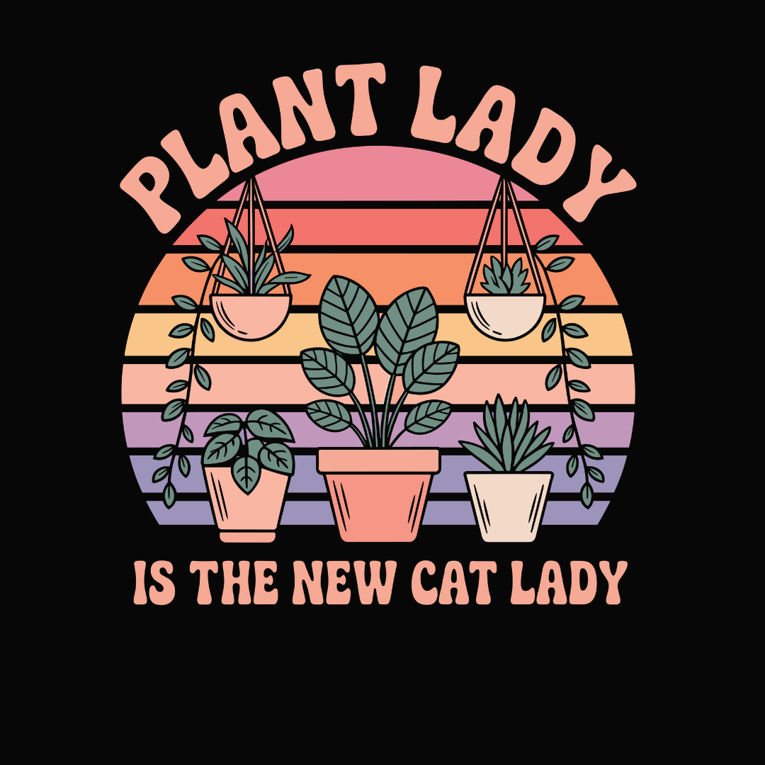 Plant Lady Is the New Cat Lady