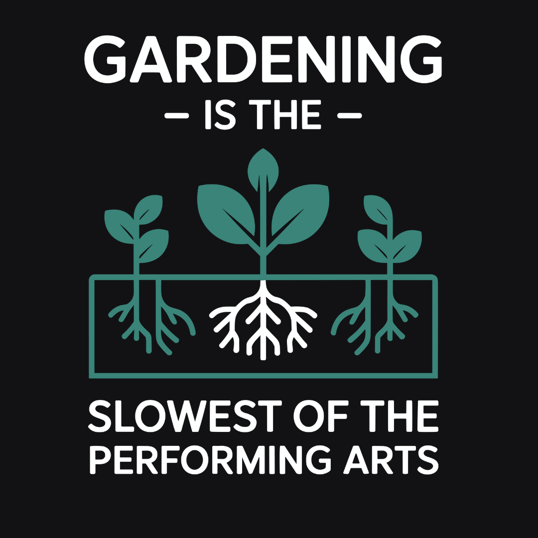 The Slow Art Of Gadening