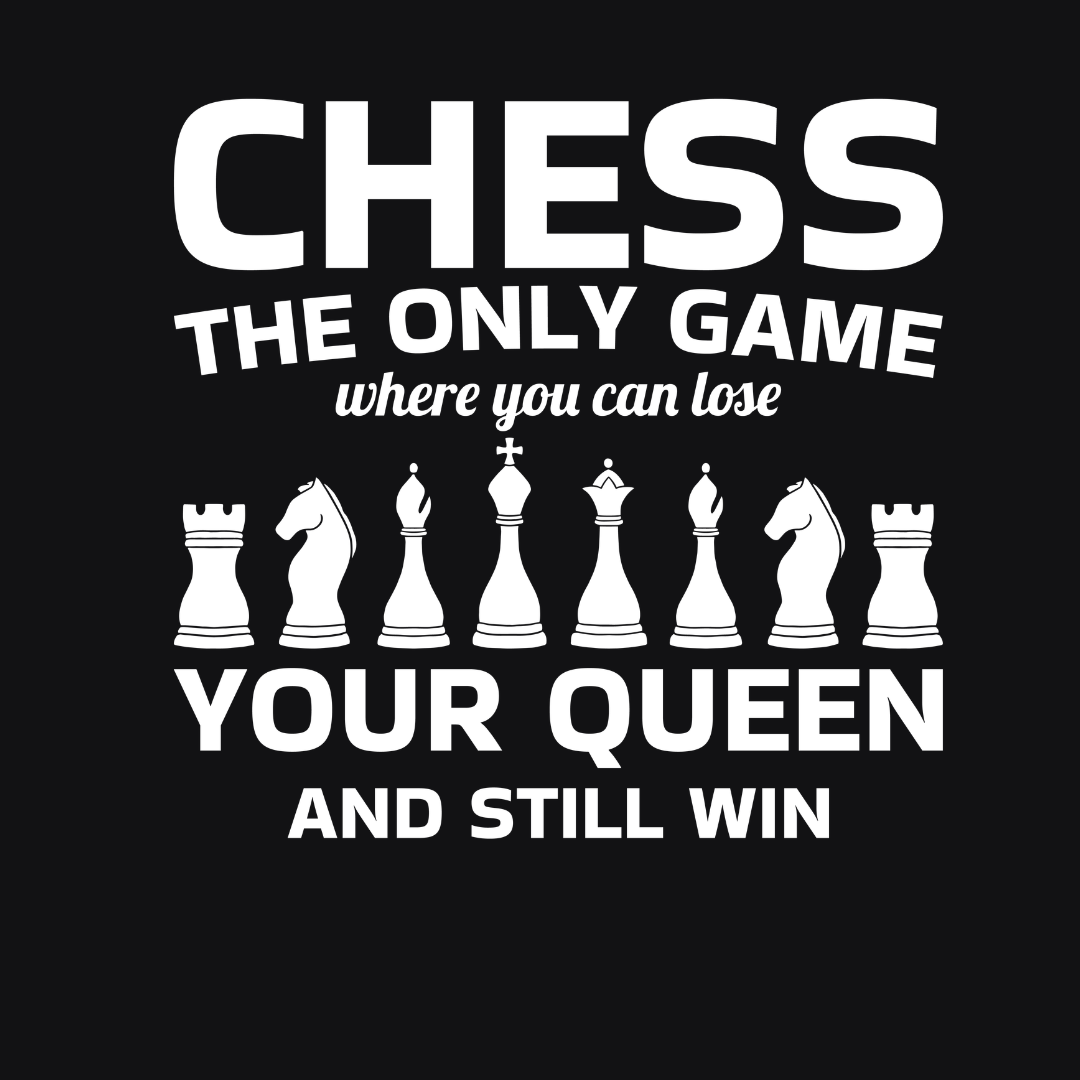 Chess-The Only Game