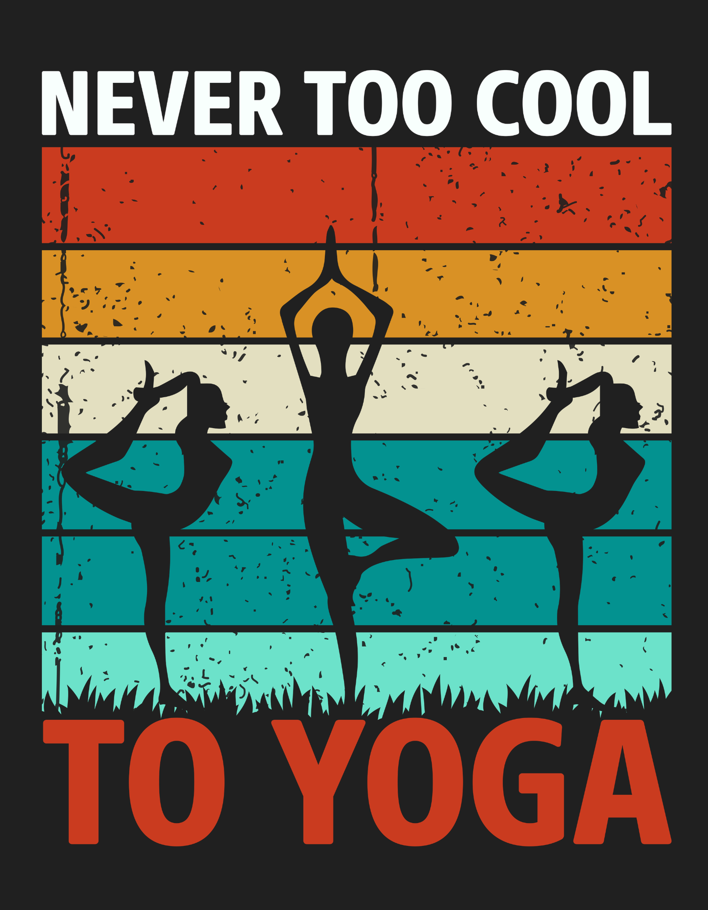 Never Too Cool To Yoga