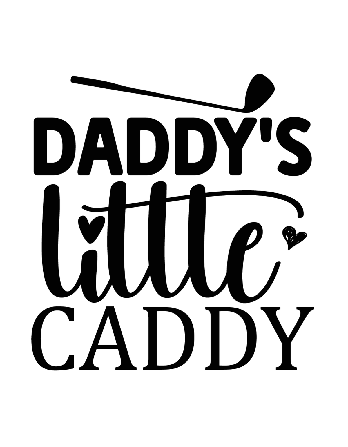 Daddy's Little Caddy
