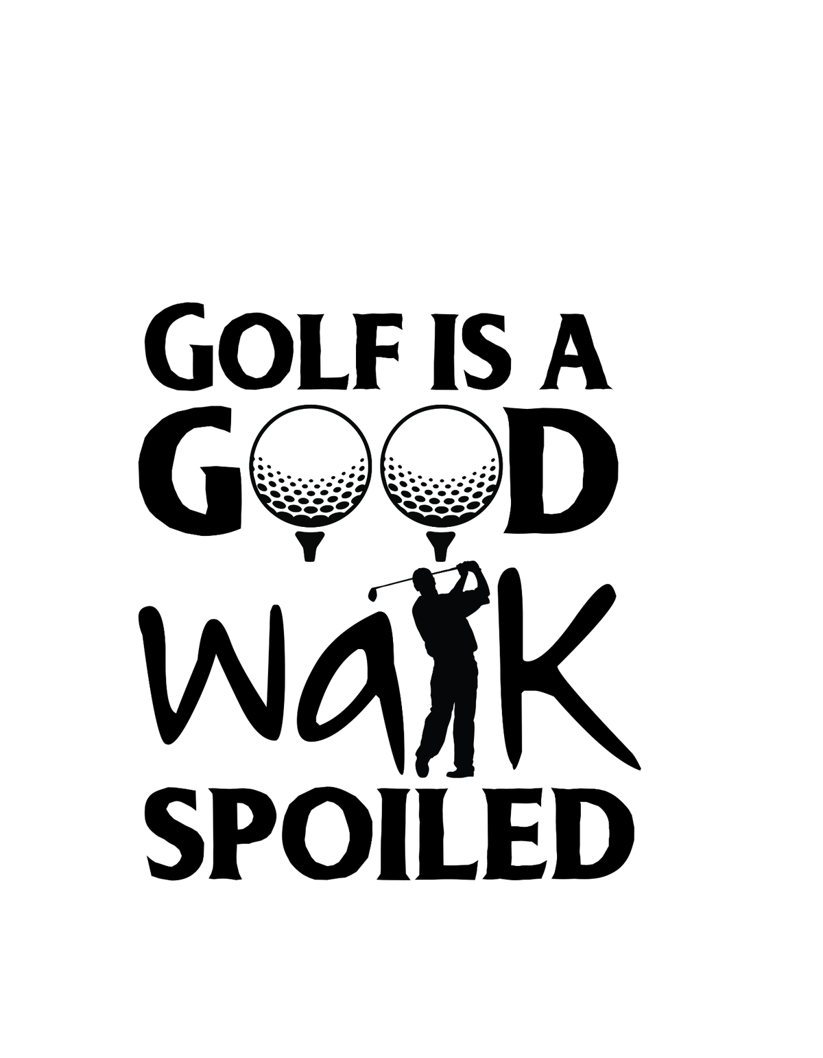 Golf Is A Good Walk Spoiled
