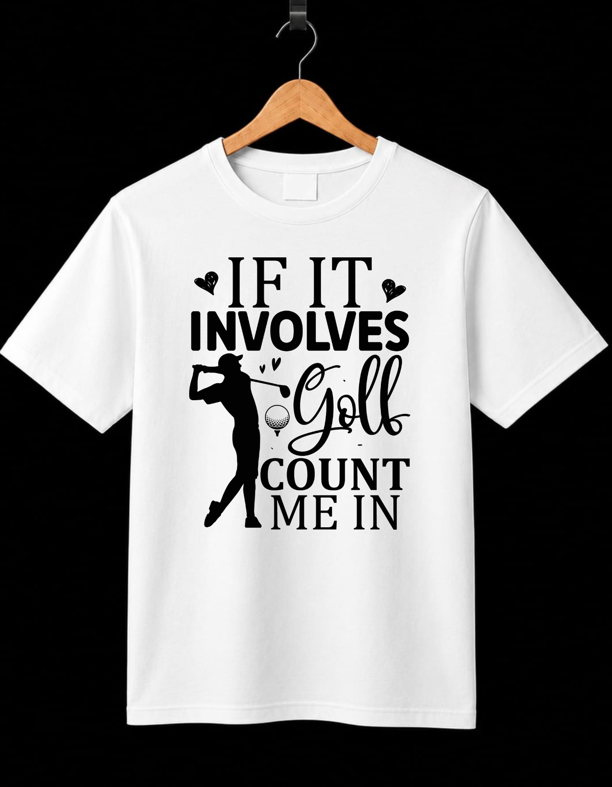 If It Involves Golf Count Me IN