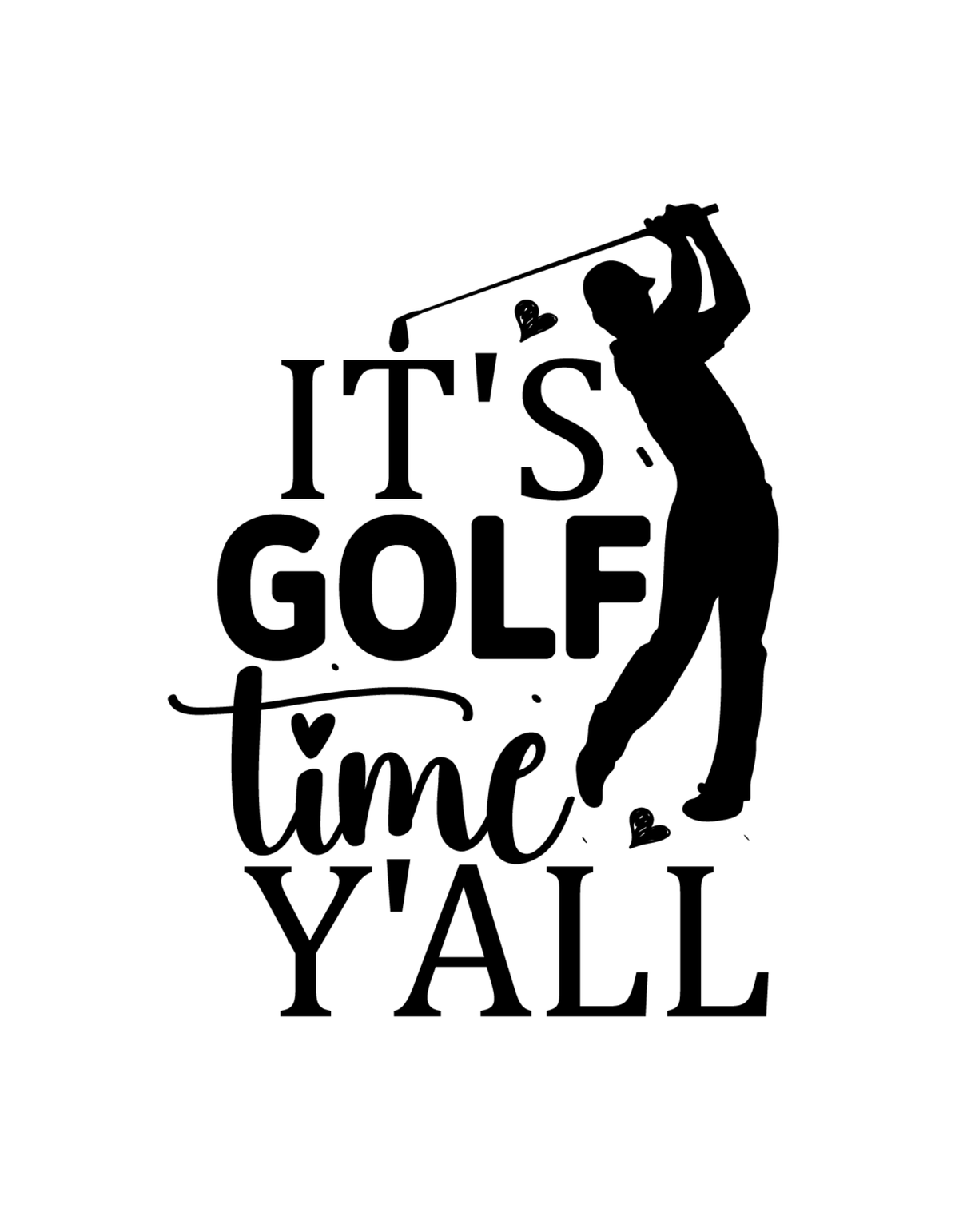 It's Golf Time Y"All