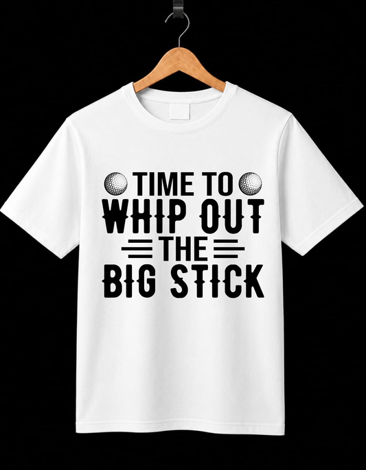 Time To Whip Out The Big Stick