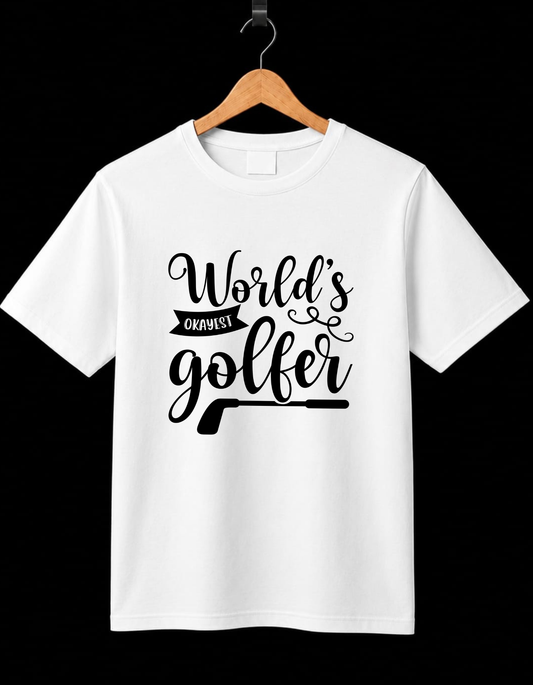 Worlds Okayest Golfer