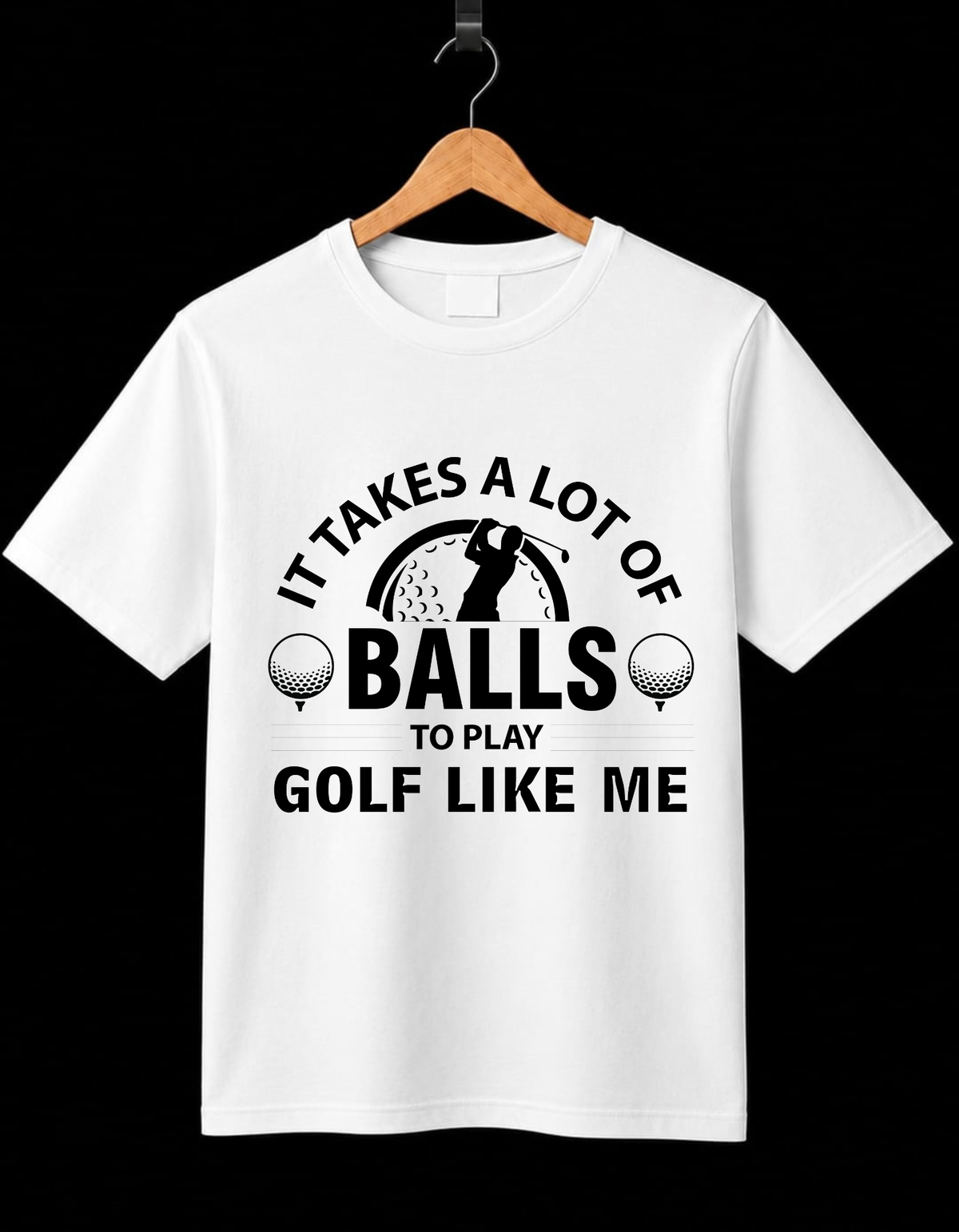 It Takes A Lot of Balls to Play Golf Like Me