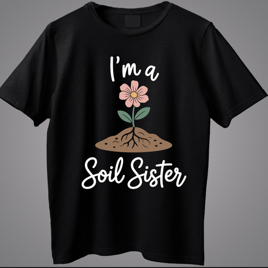 I'm a Soil Sister