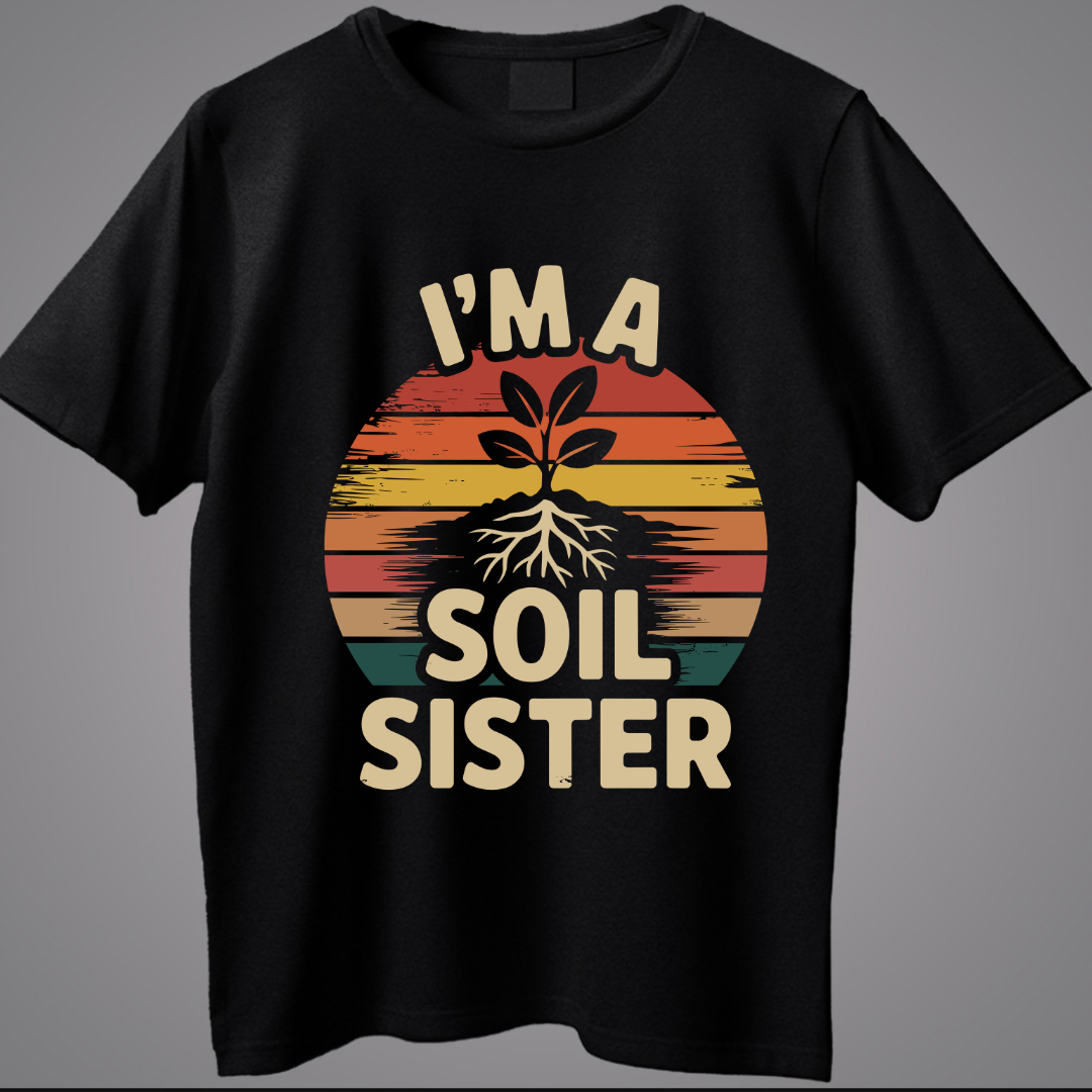 I'm A Soil Sister