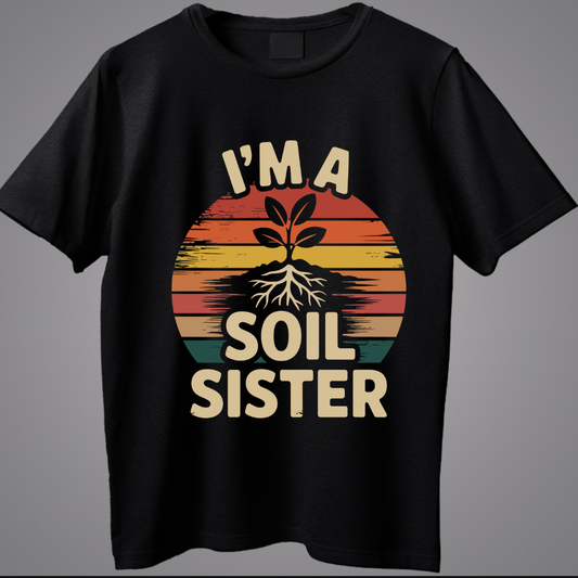 I'm A Soil Sister