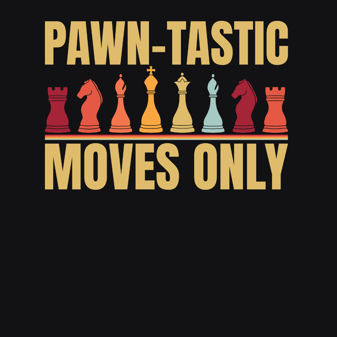 Pawn-Tastic