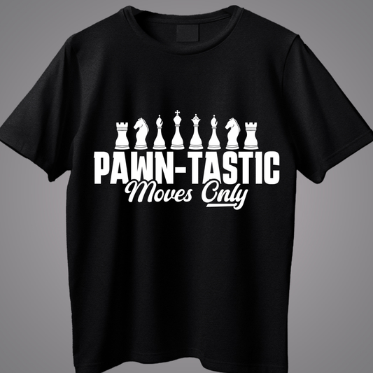 Pawn- Tastic