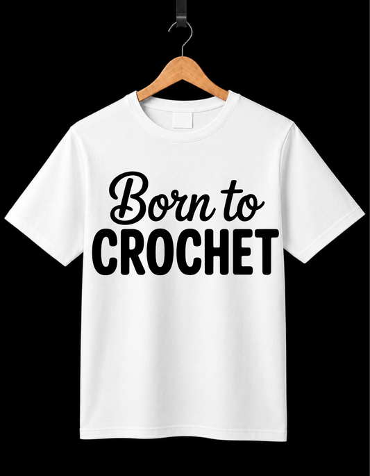 Born To Crochet