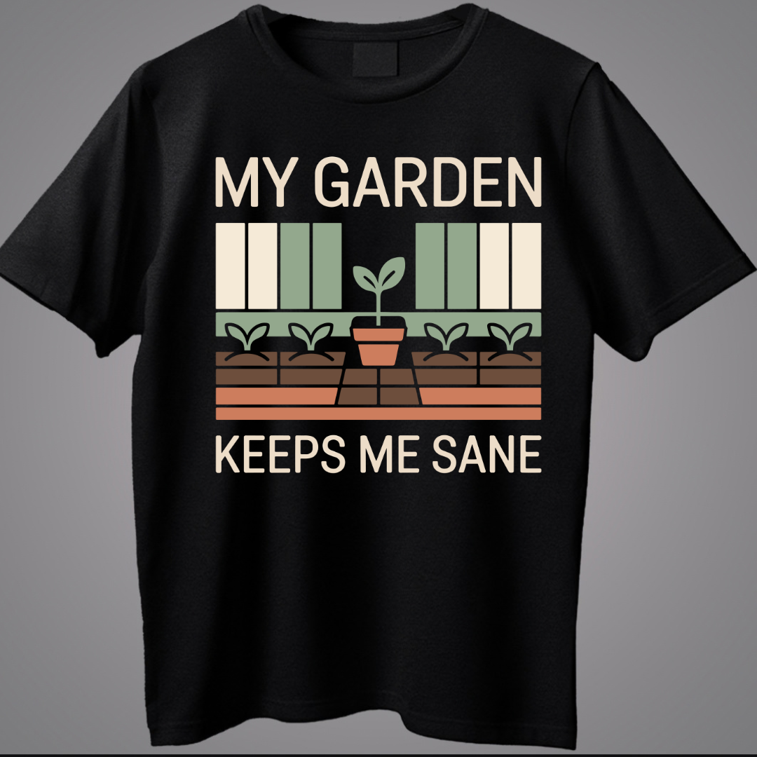 My Garden Keeps Me Sane