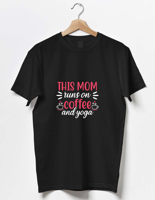 Mom Runs On Coffee & Yoga