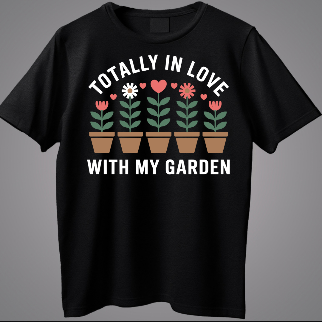 Totally In love With My Garden