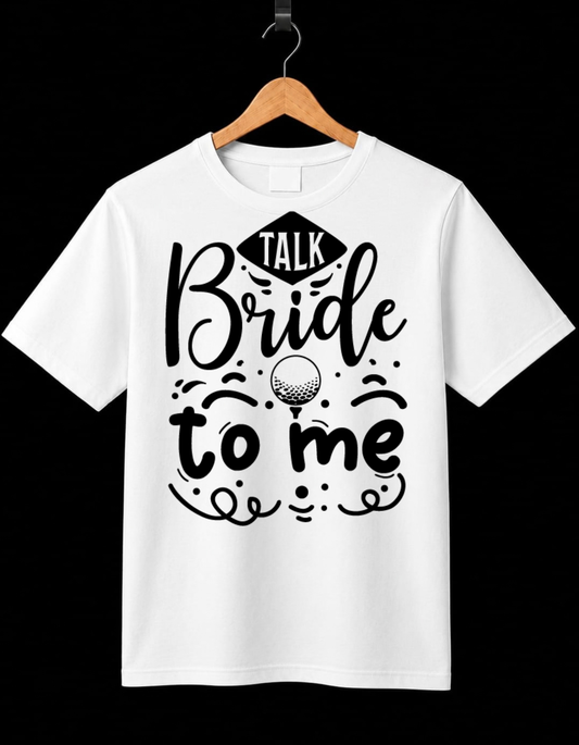 Talk Bride To Me