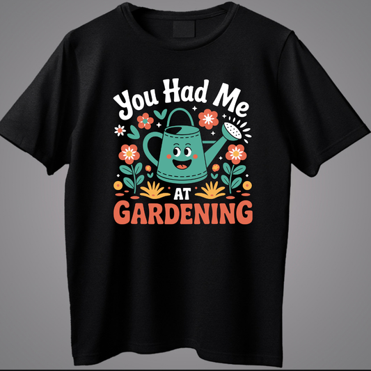 You Had Me At Gardening