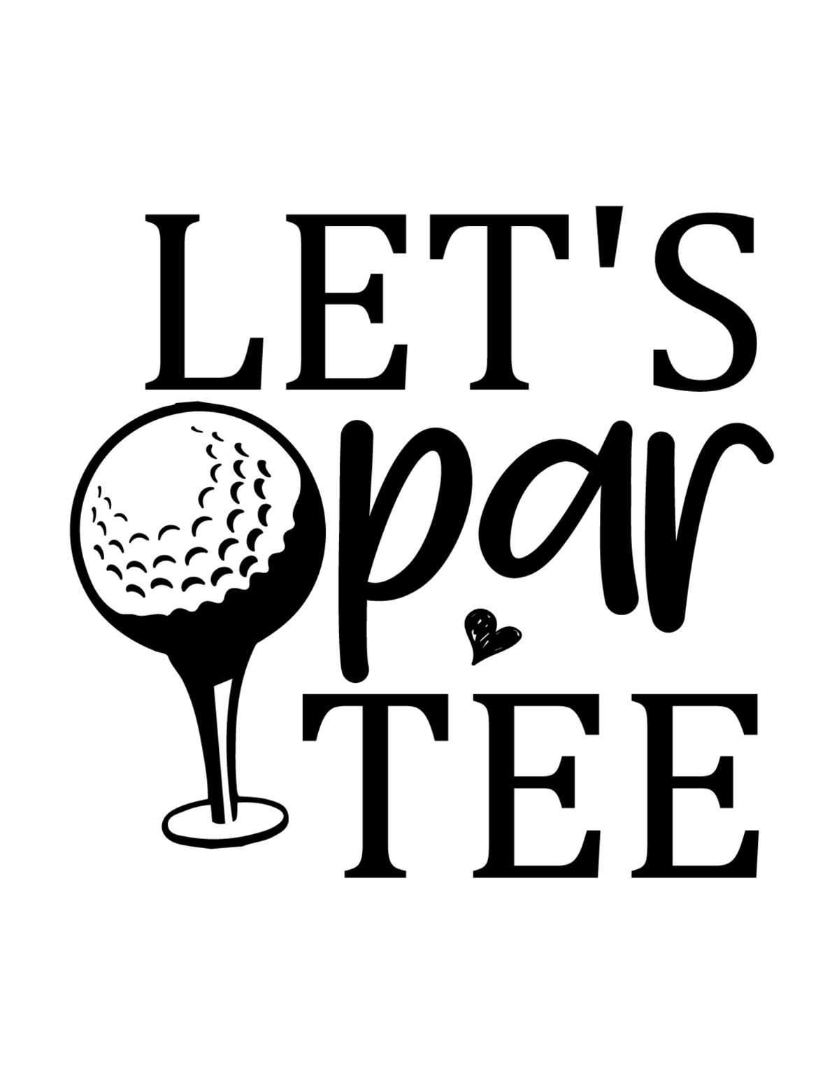 Let's Par Tee