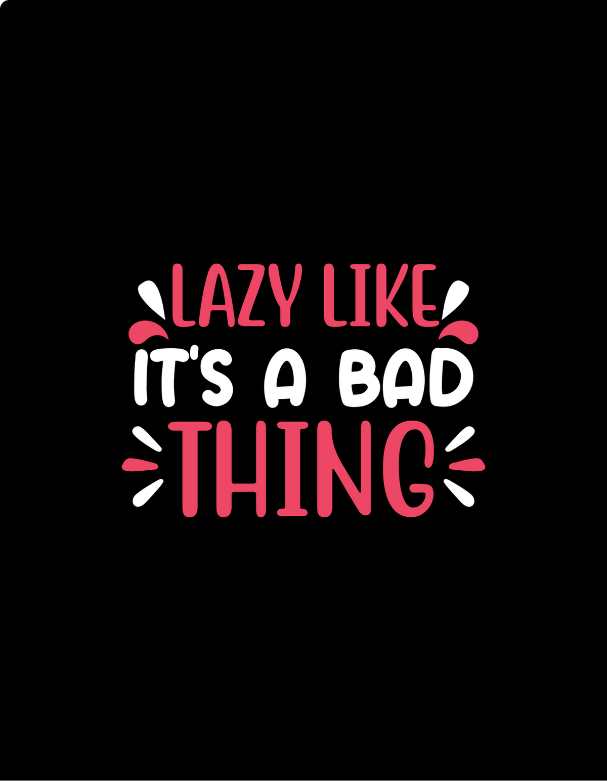 Lazy Like - Bad Thing
