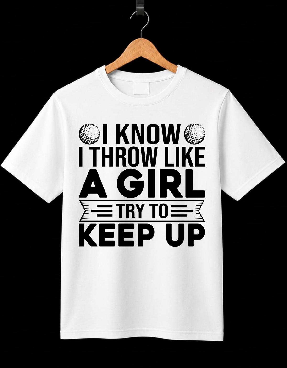 I Know I Throw Like A Girl