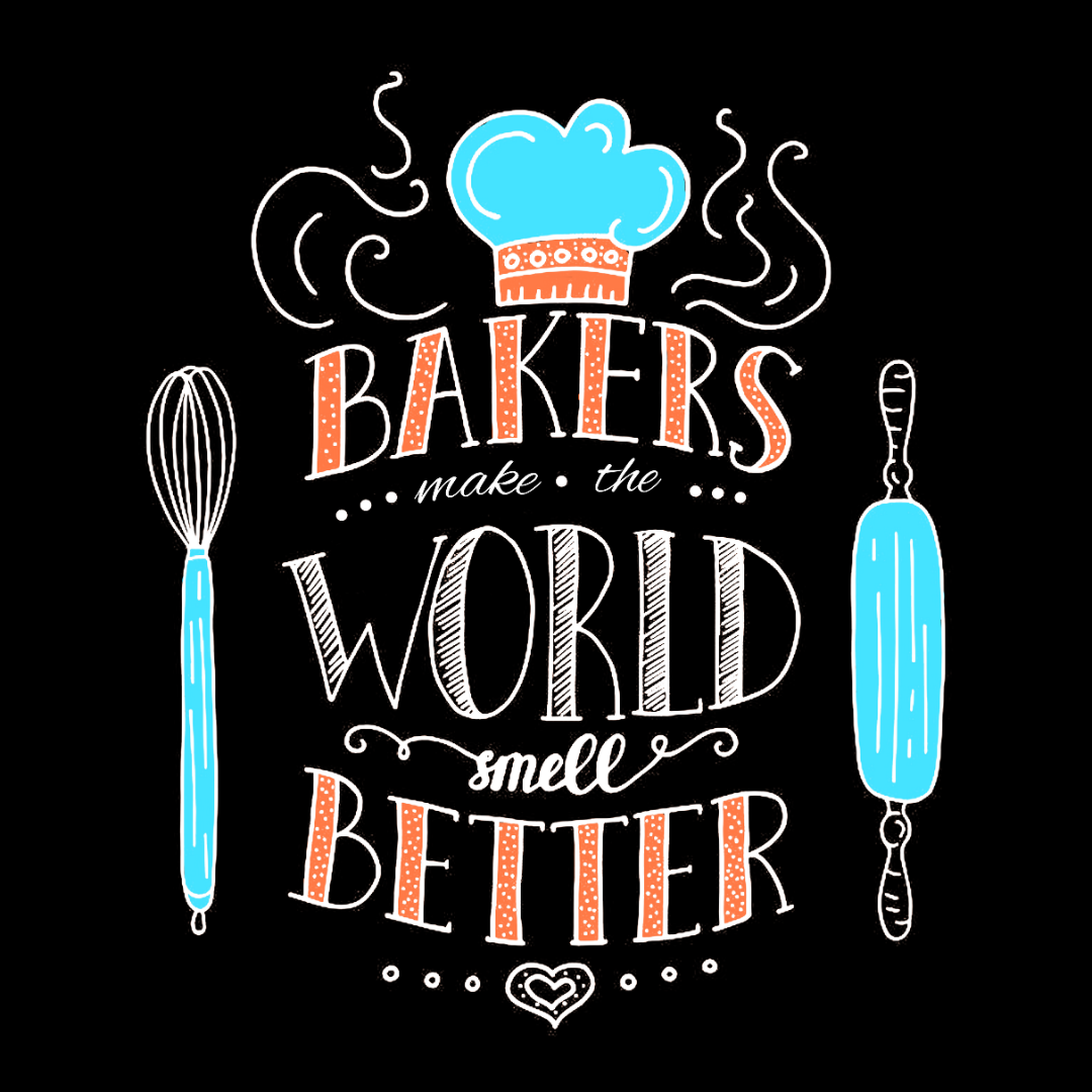 Bakers make the World