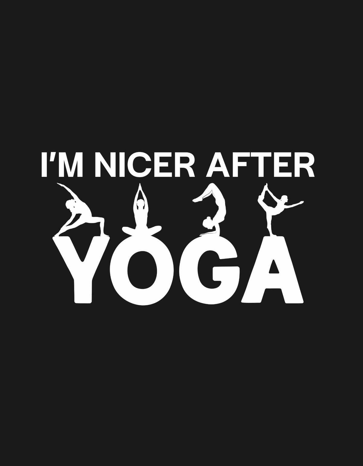 I m Nice After Yoga