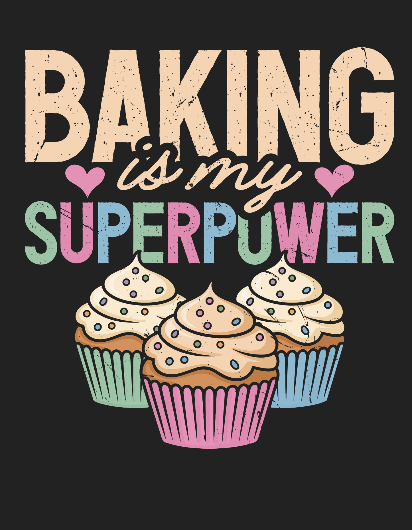 Baking Is My Superpower